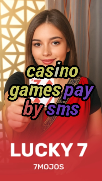 casino games pay by sms-w4cy2mdjlx2bf.com